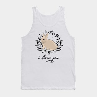 I love you... Rabbit... Tank Top